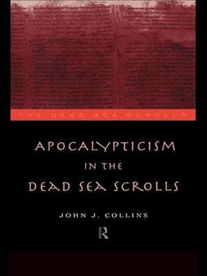 Apocalypticism in the Dead Sea Scrolls