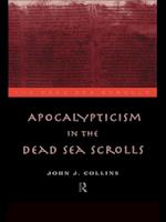 Apocalypticism in the Dead Sea Scrolls