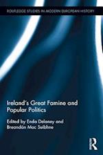 Ireland's Great Famine and Popular Politics