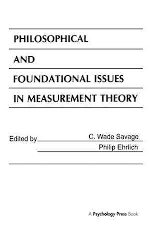 Philosophical and Foundational Issues in Measurement Theory