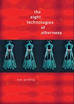 Eight Technologies of Otherness