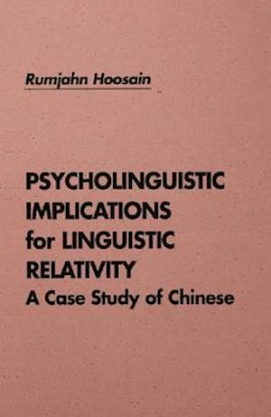 Psycholinguistic Implications for Linguistic Relativity