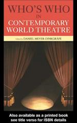 Who''s Who in Contemporary World Theatre