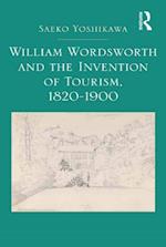 William Wordsworth and the Invention of Tourism, 1820-1900