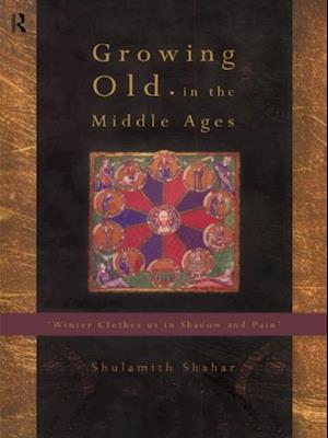 Growing Old in the Middle Ages