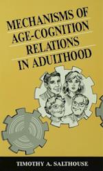 Mechanisms of Age-cognition Relations in Adulthood