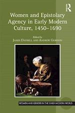 Women and Epistolary Agency in Early Modern Culture, 1450-1690