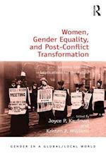 Women, Gender Equality, and Post-Conflict Transformation