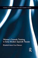 Women's Somatic Training in Early Modern Spanish Theater