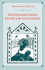 Mother-headed Families and Why They Have Increased