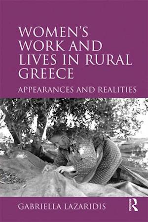 Women''s Work and Lives in Rural Greece
