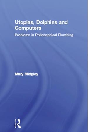 Utopias, Dolphins and Computers