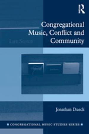 Congregational Music, Conflict and Community