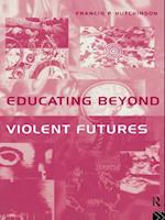 Educating Beyond Violent Futures