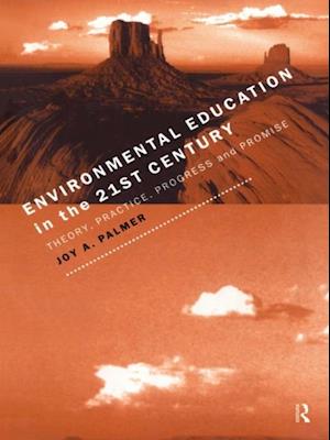 Environmental Education in the 21st Century