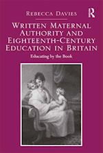 Written Maternal Authority and Eighteenth-Century Education in Britain