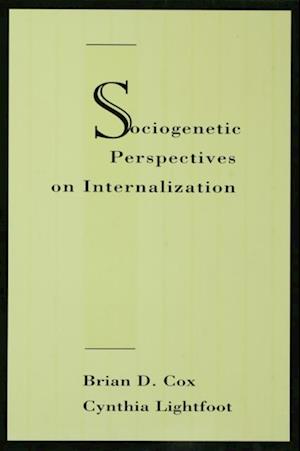 Sociogenetic Perspectives on Internalization