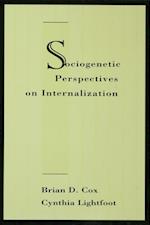 Sociogenetic Perspectives on Internalization