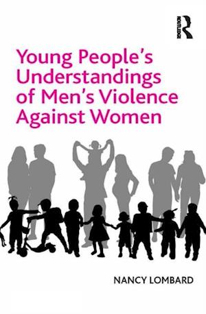 Young People's Understandings of Men's Violence Against Women