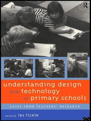 Understanding Design and Technology in Primary Schools