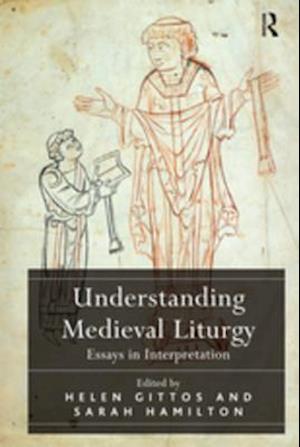 Understanding Medieval Liturgy