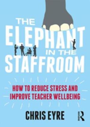 Elephant in the Staffroom