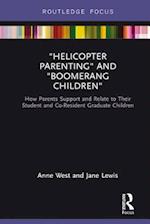 Helicopter Parenting and Boomerang Children