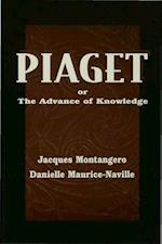 Piaget Or the Advance of Knowledge