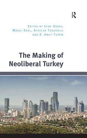 Making of Neoliberal Turkey