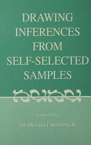 Drawing Inferences From Self-selected Samples