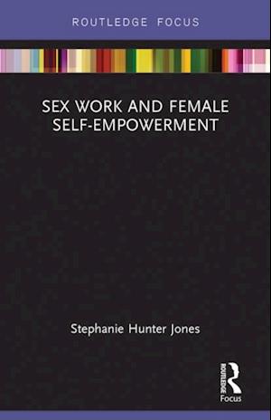 Sex Work and Female Self-Empowerment