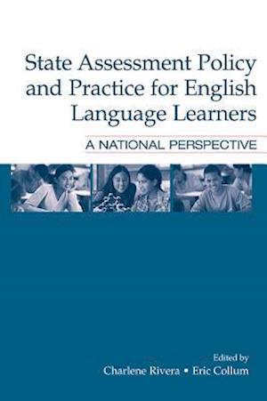 State Assessment Policy and Practice for English Language Learners