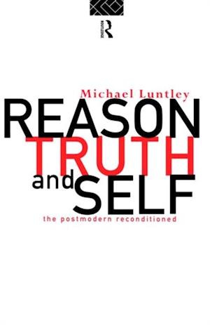 Reason, Truth and Self