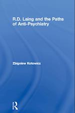 R.D. Laing and the Paths of Anti-Psychiatry