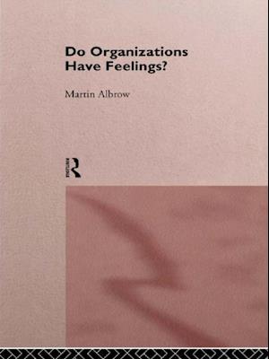 Do Organizations Have Feelings?