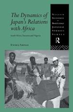 The Dynamics of Japan''s Relations with Africa