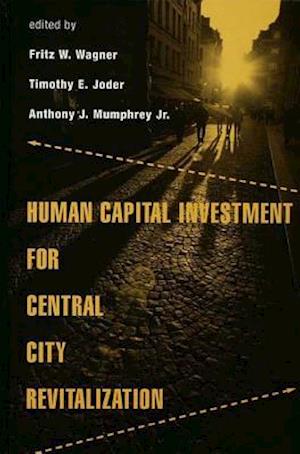 Human Capital Investment for Central City Revitalization