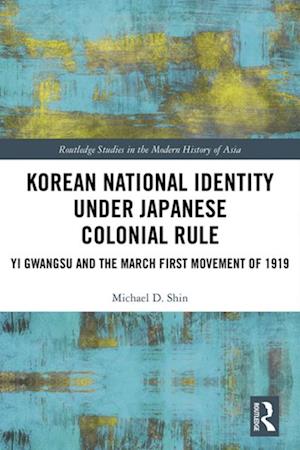 Korean National Identity under Japanese Colonial Rule