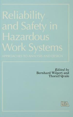 Reliability and Safety In Hazardous Work Systems