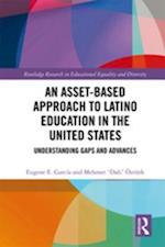 An Asset-Based Approach to Latino Education in the United States