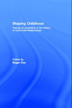 Shaping Childhood