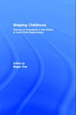 Shaping Childhood