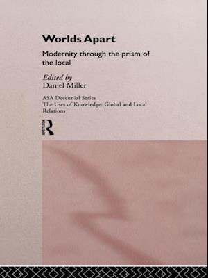 Worlds Apart: Modernity Through the Prism of the Local