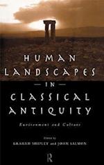 Human Landscapes in Classical Antiquity