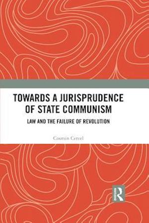 Towards A Jurisprudence of State Communism