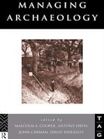 Managing Archaeology