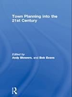 Town Planning into the 21st Century