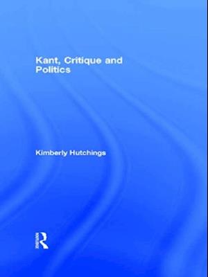 Kant, Critique and Politics