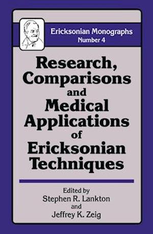 Research Comparisons And Medical Applications Of Ericksonian Techniques