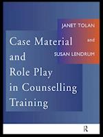 Case Material and Role Play in Counselling Training